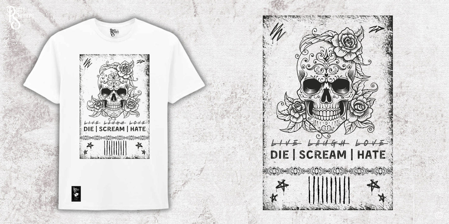 Die | Scream | Hate T-Shirt