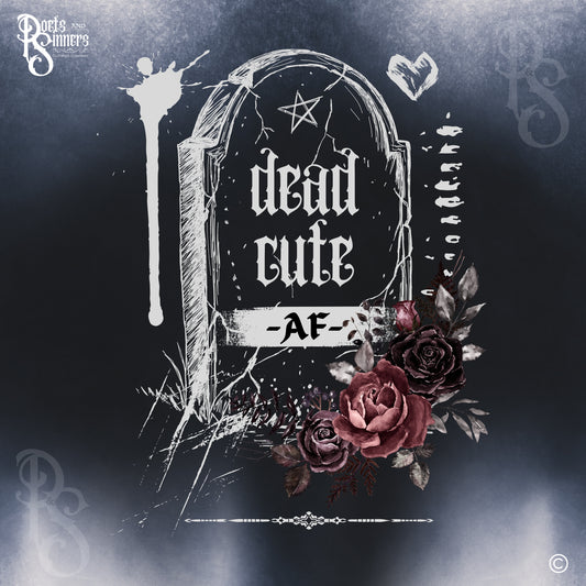 Dead Cute AF