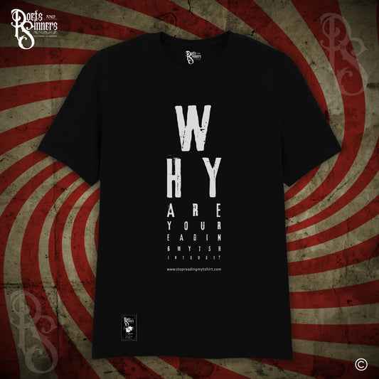 Why Are You Reading My T Shirt