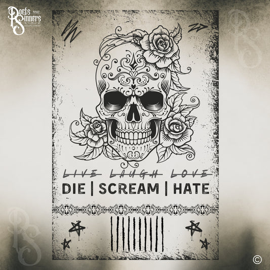 Die | Scream | Hate T-Shirt