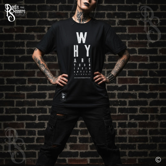 Why Are You Reading My T Shirt